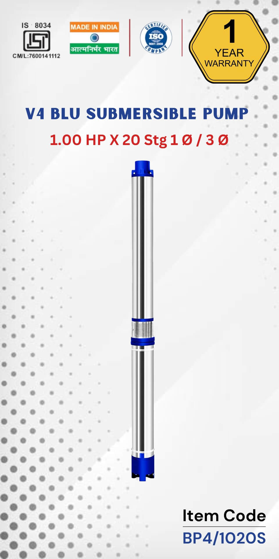 V4 BLU Submersible Pump 1.00 HP X 20 Stg 1 Ø / 3 Ø