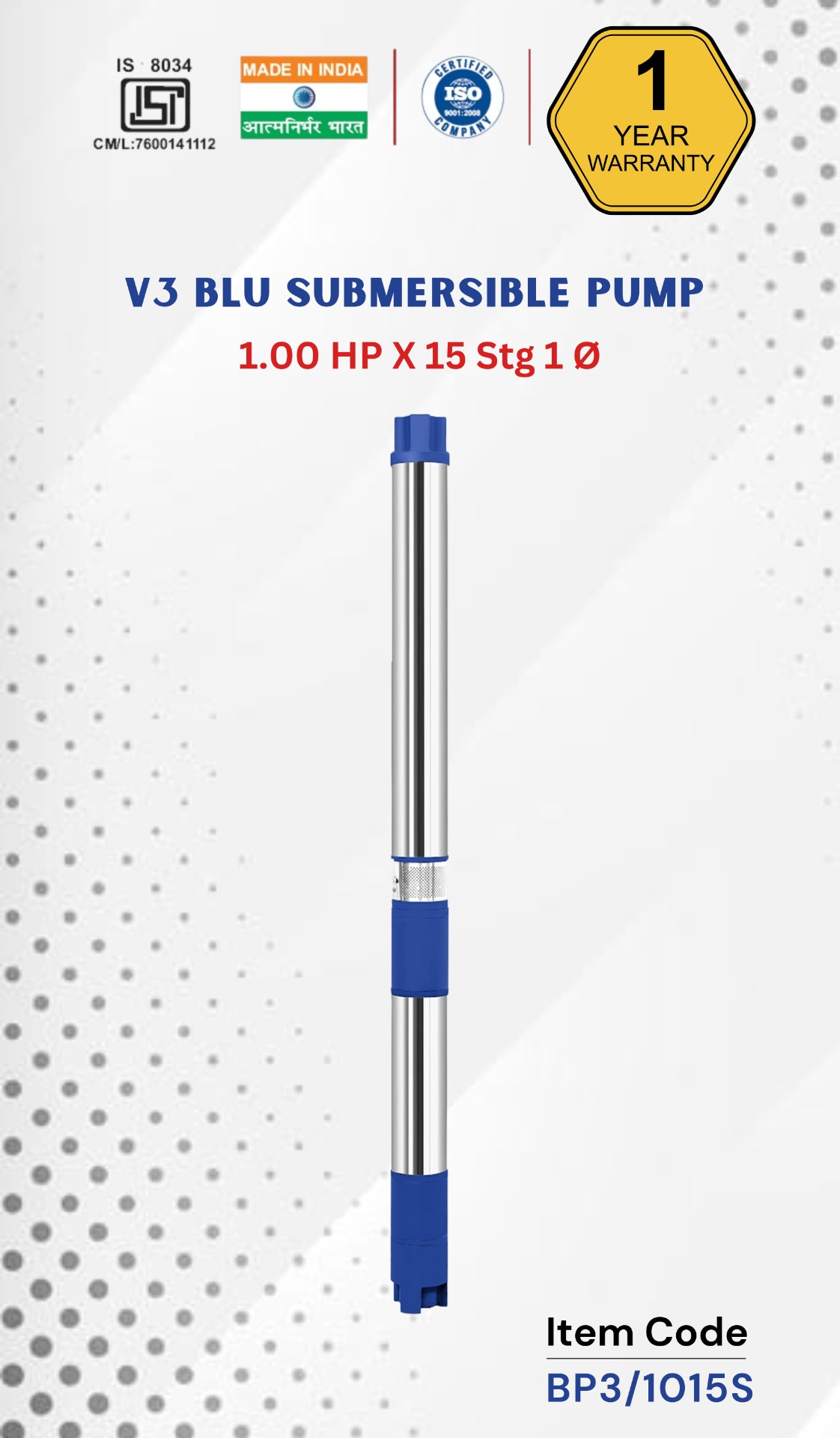 V3 BLU Submersible Pump 1 HP X 15 Stg 1 Ø