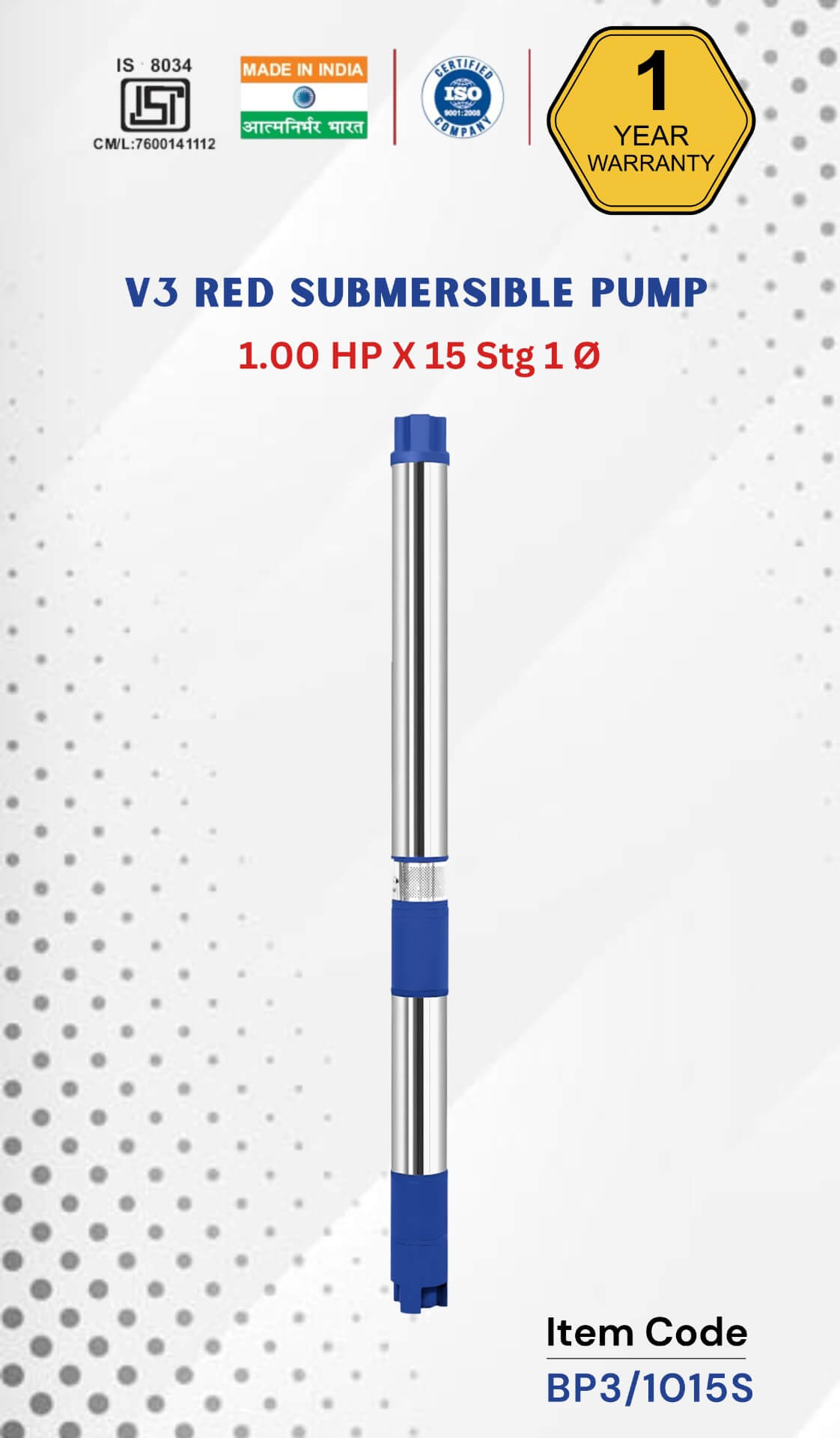 V3 BLU Submersible Pump 1 HP X 15 Stg 1 Ø