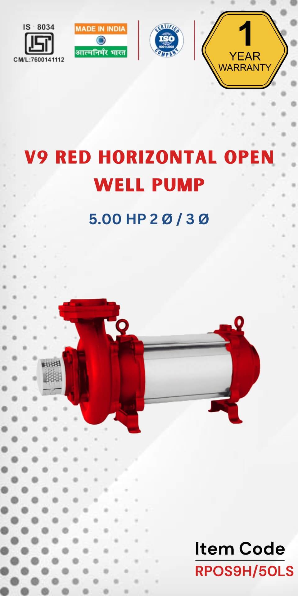  V9 RED Horizontal Open Well Pump 5 HP 2 Ø / 3 Ø