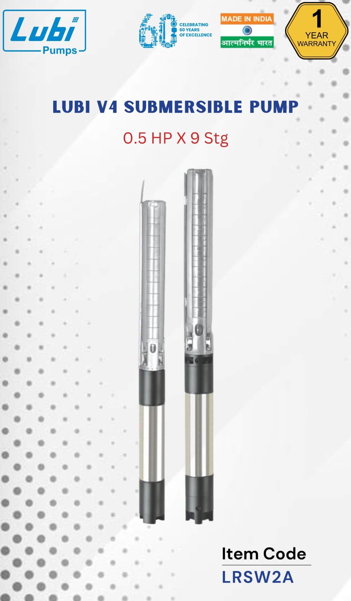 LUBI V4 Submersible Pump (LRSW) 0.50 HP X 9 Stage