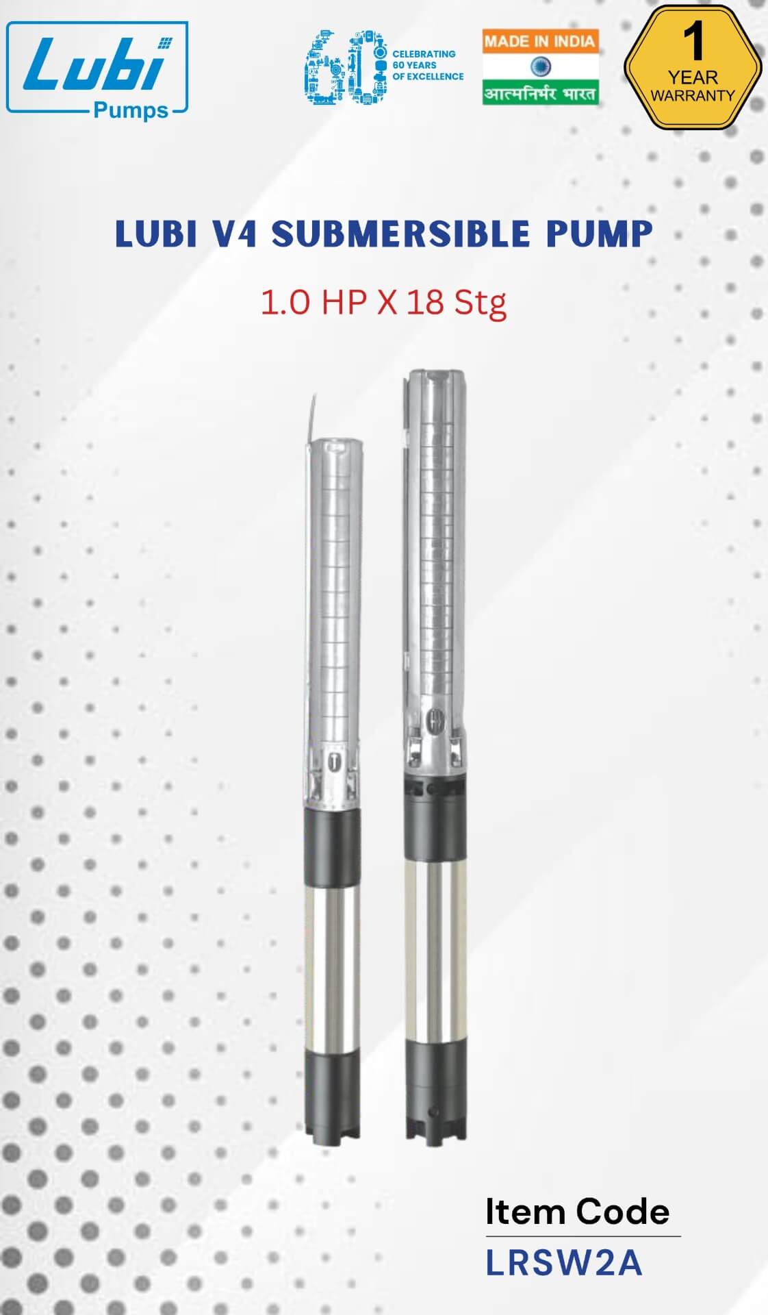 LUBI V4 Submersible Pump (LRSW) 1.00 HP X 18 Stage