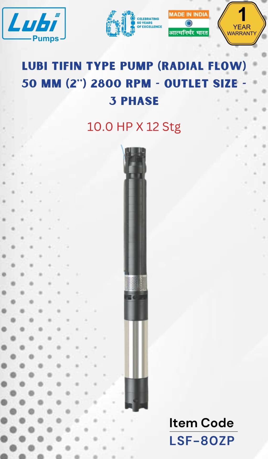 LUBI Tifin Type Pump 10.00 HP X 12 Stage