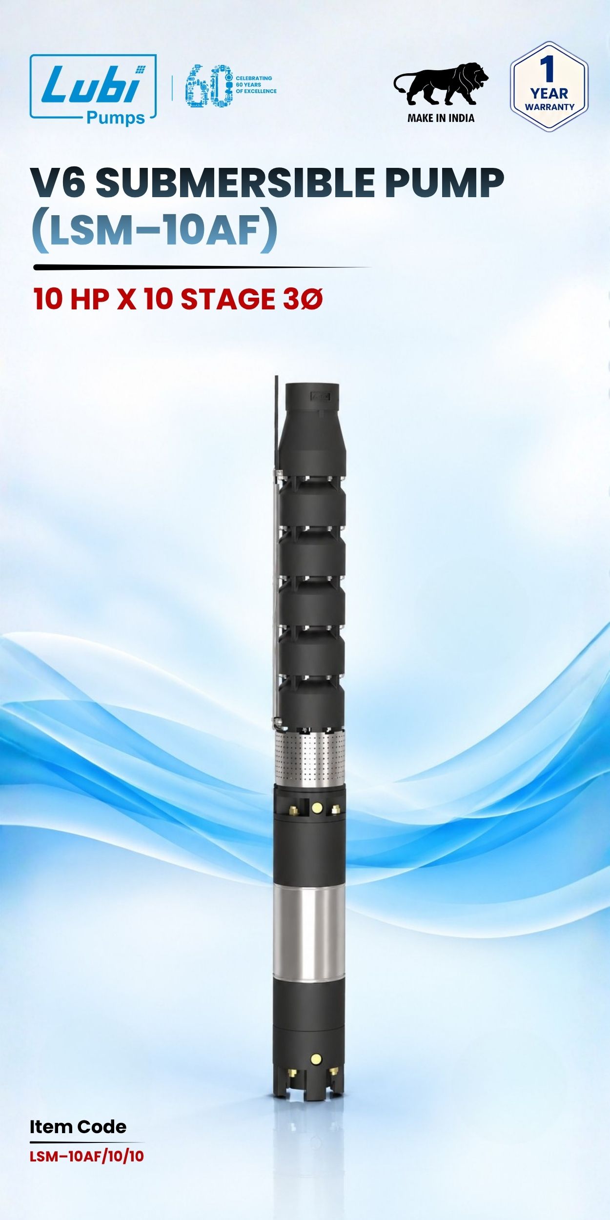 V6 Submersible Pump (LSM–10AF) 10 HP X 10 Stage 3P