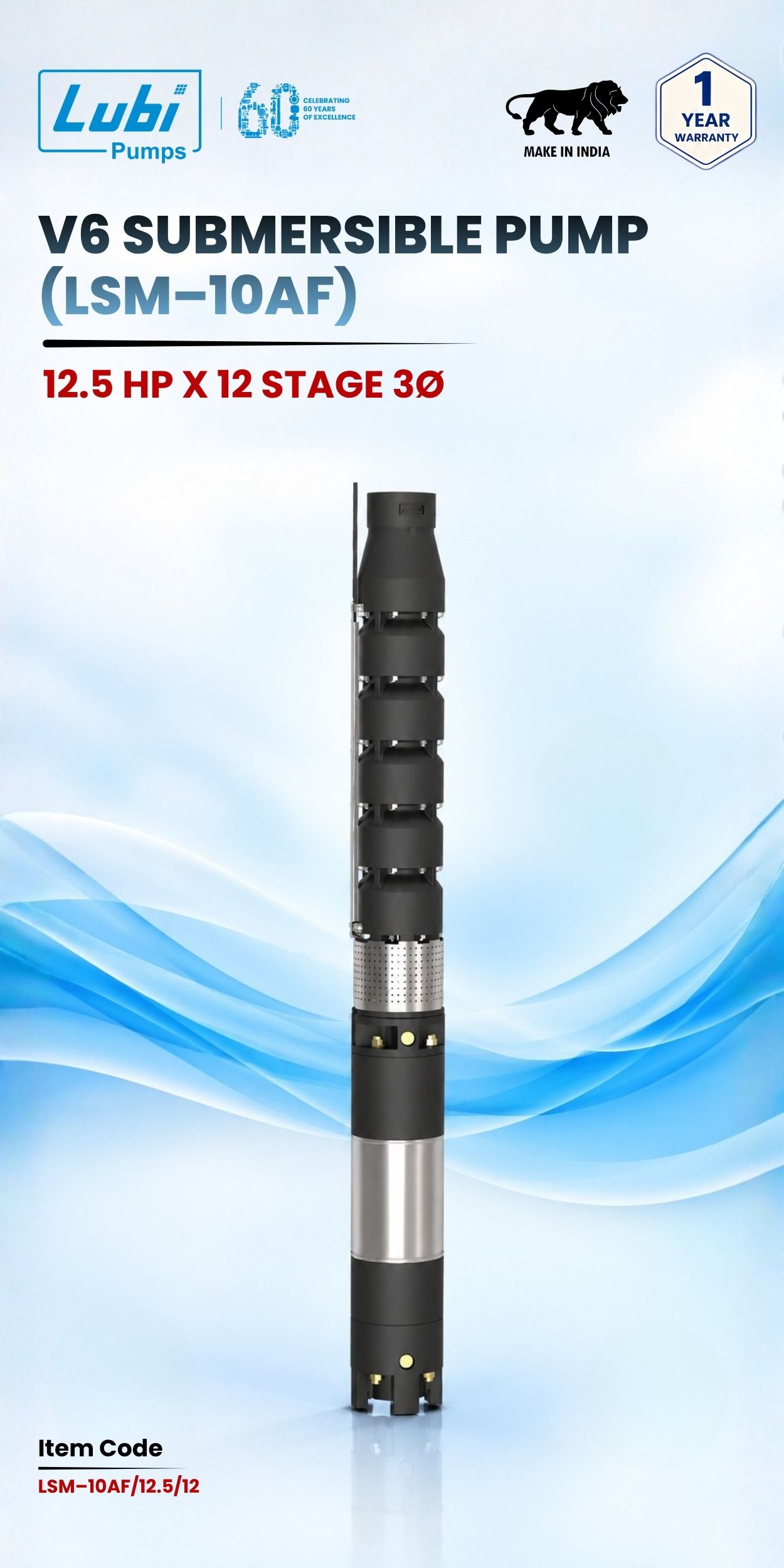 V6 Submersible Pump (LSM–10AF) 12.5 HP X 12 Stage 3P